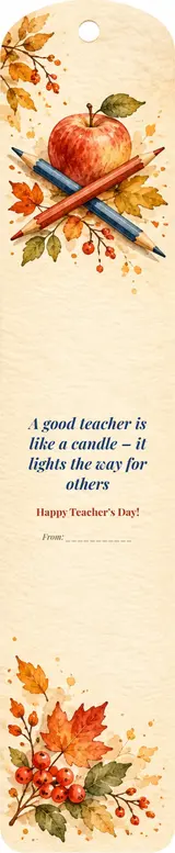 Закладка ко Дню учителя: A good teacher is like a candle – it lights the way for others
